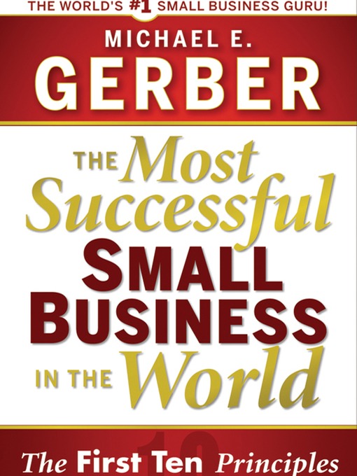 Title details for The Most Successful Small Business in the World by Michael E. Gerber - Wait list
